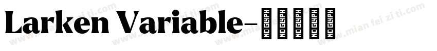 Larken Variable字体转换
